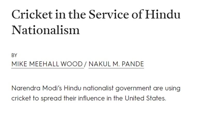 Jacobin article titled “Cricket in the Service of Hindu Nationalism” on 4 August