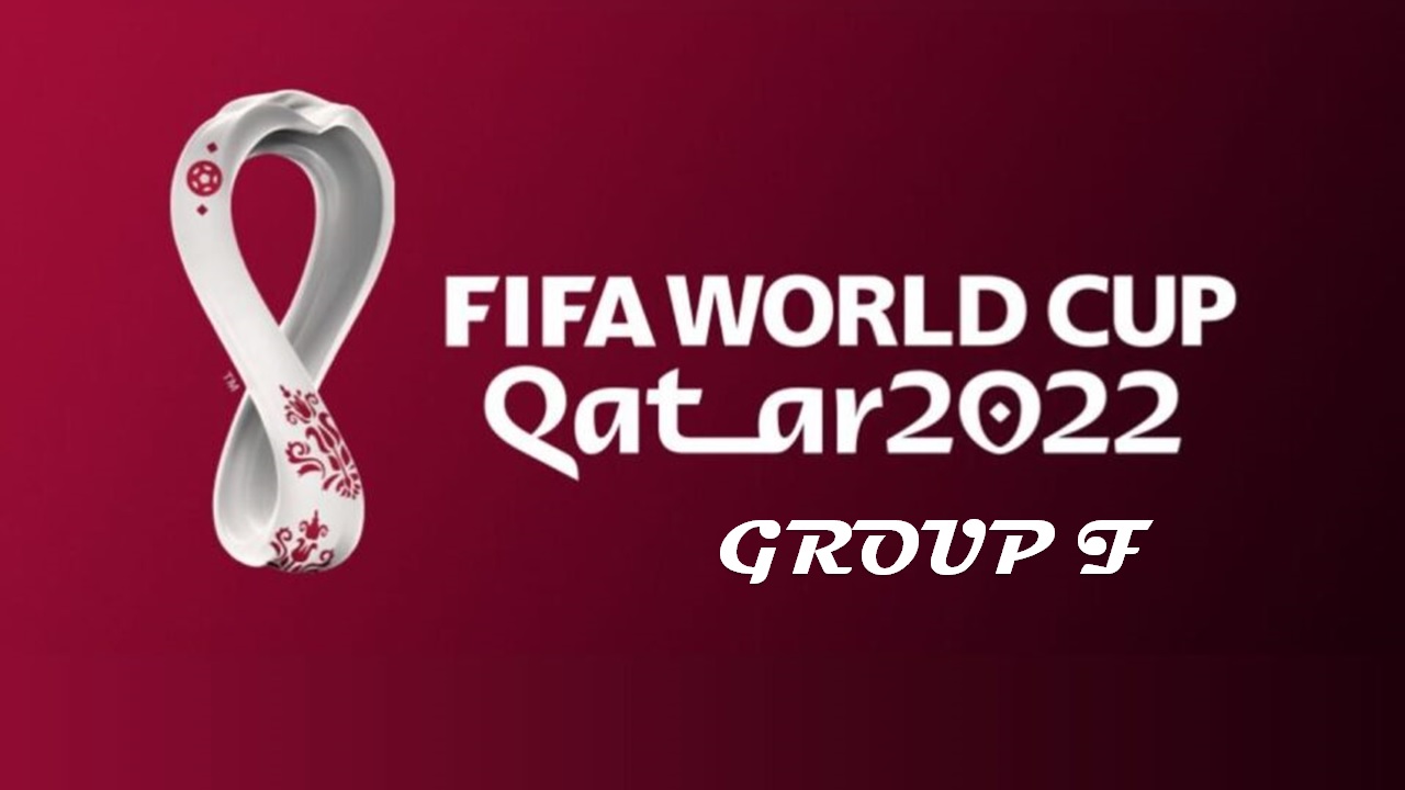 FIFA World Cup Qatar 2022 Group F