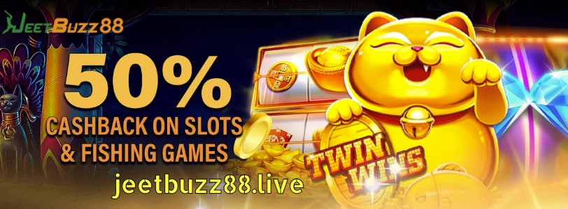 50% cashback on slots-jeetbuzz casino
